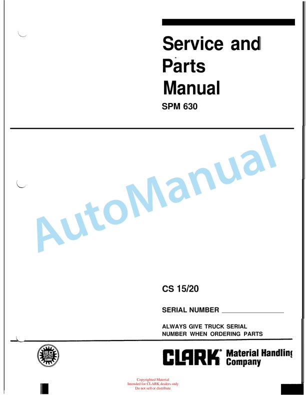 Clark CS 15, CS 20 Service and Parts Manual SPM 630