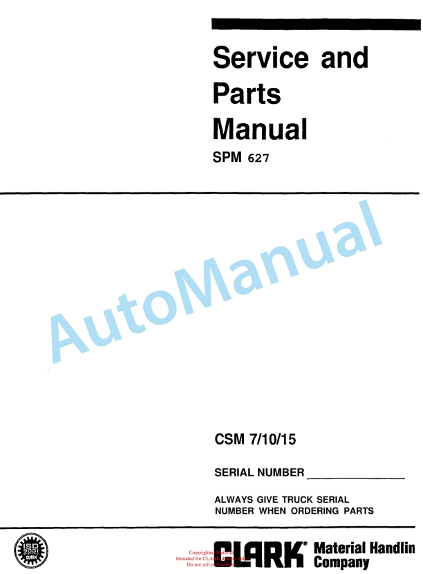 Clark CSM 7, CSM 10, CSM 15 Service and Parts Manual SPM 627