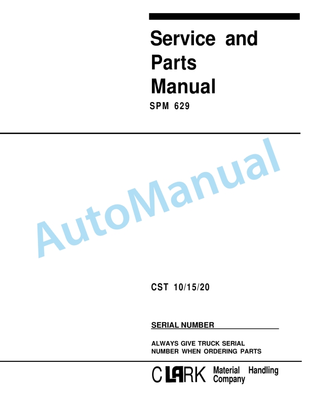 Clark CST 10, CST 15, CST 20 Service and Parts Manual