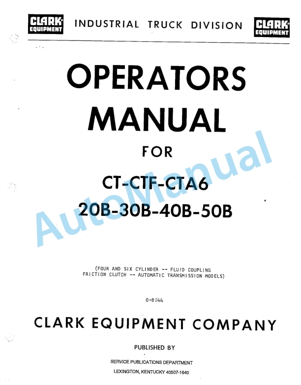 Clark CT-CTF-CTA6 20B-30B-40B-50B Operator Manual O-B144