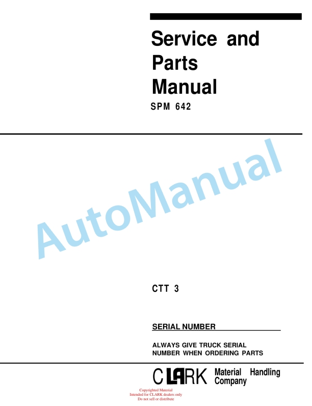 Clark CTT 3 Service and Parts Manual SPM 642