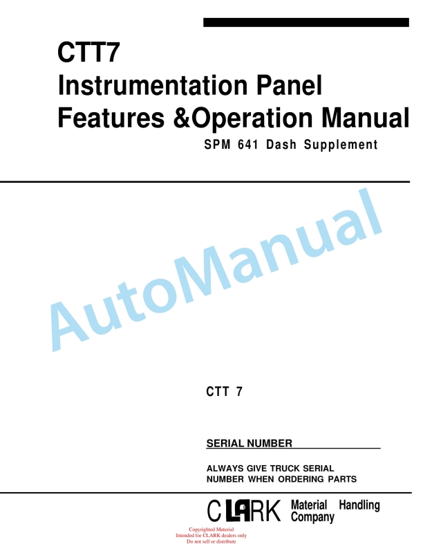 Clark CTT 7 Instrumentation Panel Features and Operation Manual SPM 641 Dash Supplement