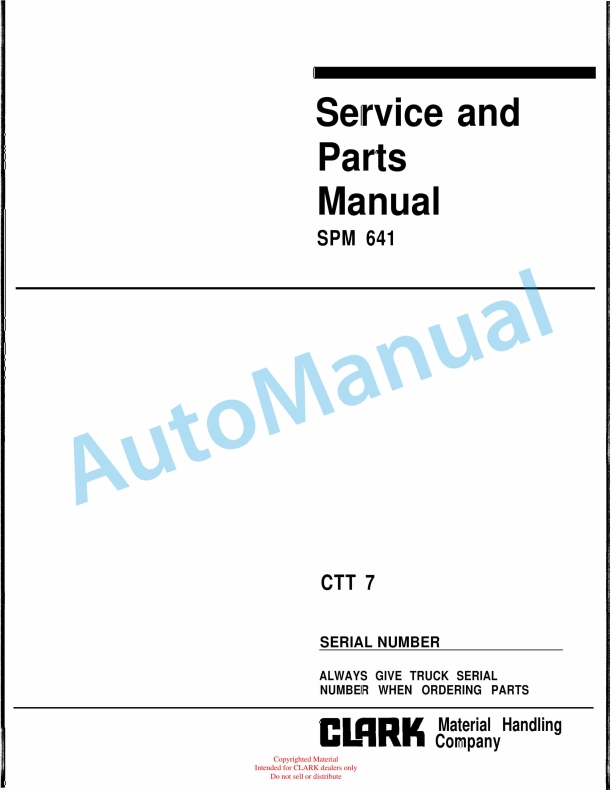 Clark CTT 7 Service and Parts Manual SPM 641