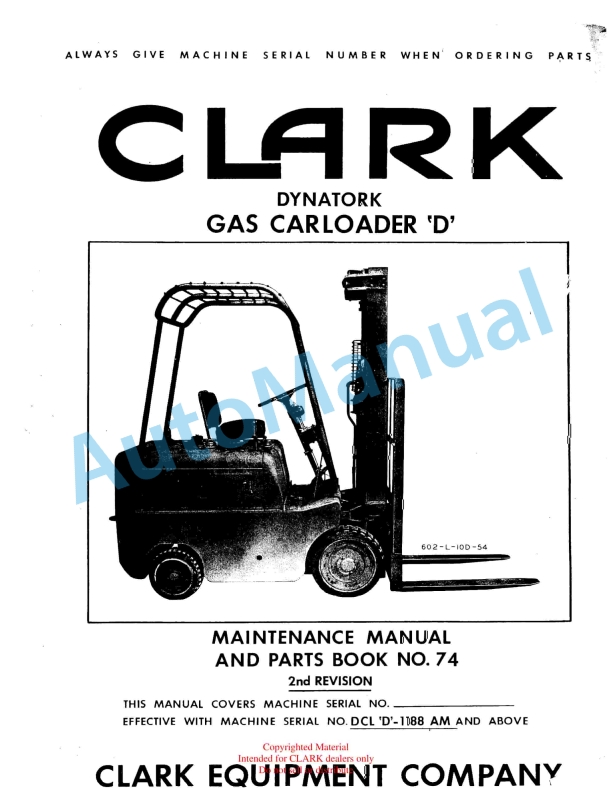 Clark Dynatork Gas Carloader D Maintenance Manual and Parts Book 74