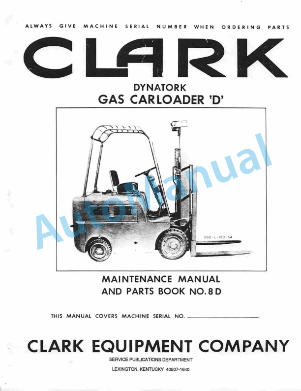 Clark Dynatork Gas Carloader D Maintenance Manual and Parts Book 8D