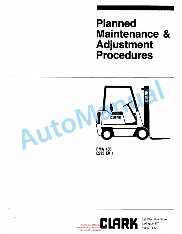 Clark E235 EV 1 Planned Maintenance and Adjustment Procedures Manual PMA-436