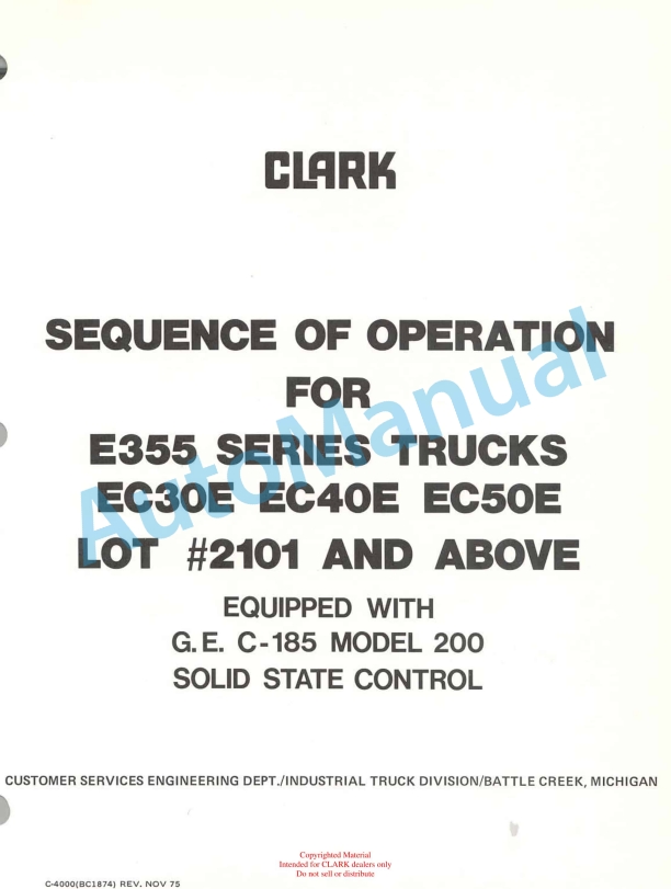 Clark E355, EC30E, EC40E, EC50E Series Truck Equipped WIT h G.E. C-185 Mode 200 Solid State Control Sequence Of Operation