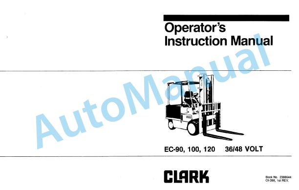 Clark EC-90, EC-100, EC-120 36-48 Volt Operator Instruction Manual OI-398