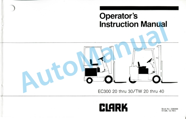 Clark EC300 20-30, TW 20-40 Operator Instruction Manual OI-326