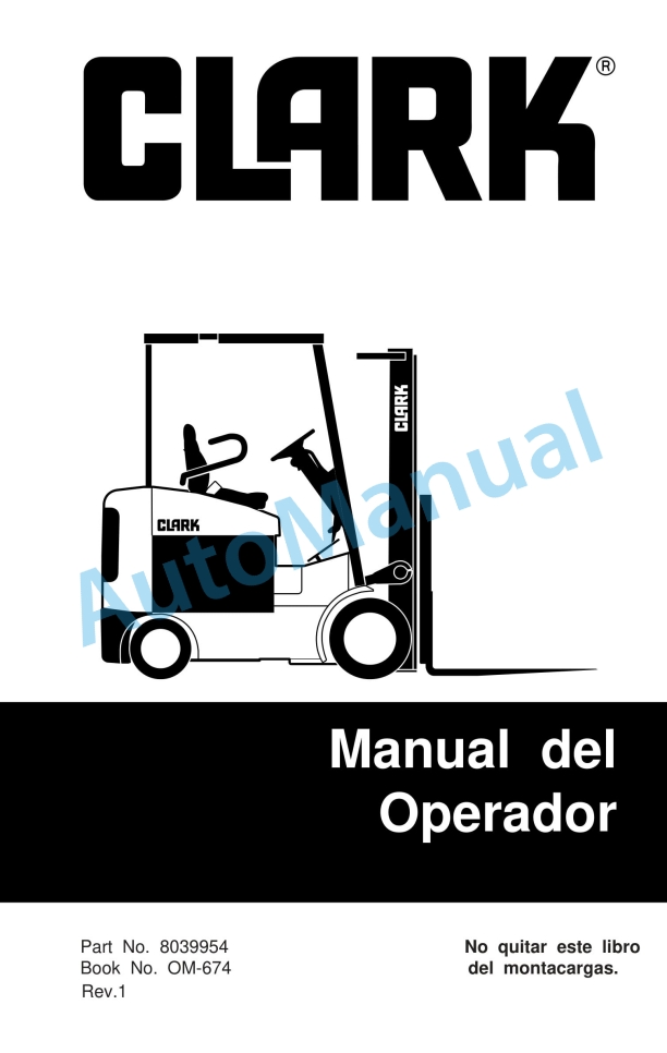 Clark ECG20-32, EPG20-32, TMG12-25, TMX12-25, ECX20-32, EPX20-32 Operator Manual OM-674 SPA