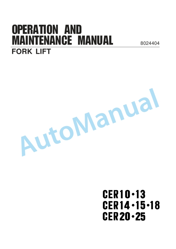Clark Fork Lift CER10-13, CER14-15-18, CER20-25 Operation and Maintenance Manual OM-694