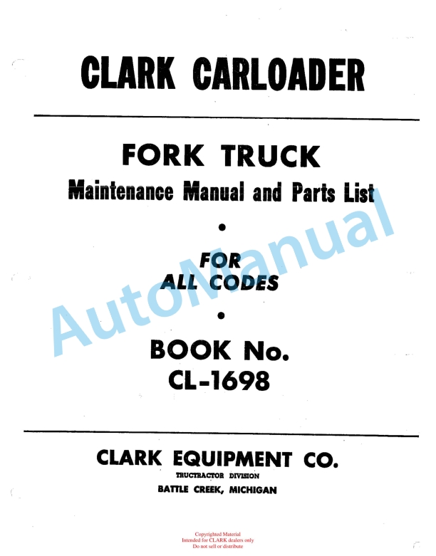 Clark Fork Truck All Code Maintenance Manual and Parts List CL-1698