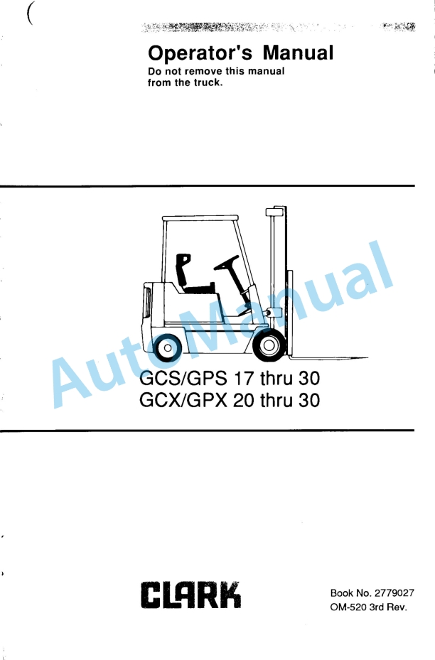 Clark GCS, GPS 17-30, GCX, GPX 20-30 Operator Manual OM-520