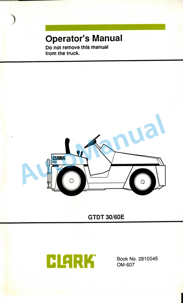Clark GTDT 30E, GTDT 60E Operator Manual OM-607