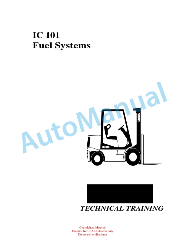 Clark IC 101 Fuel Systems Technical Training