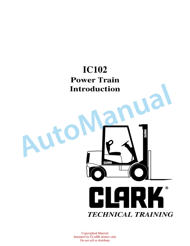 Clark IC102 Power Train Introduction Technical Training