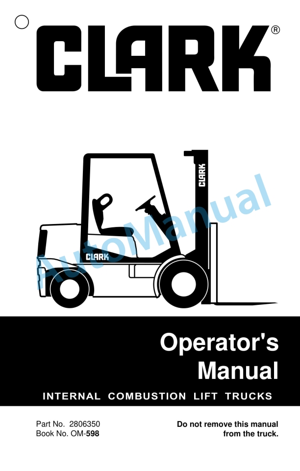Clark Internal Combustion Lift Truck Operator Manual OM-598
