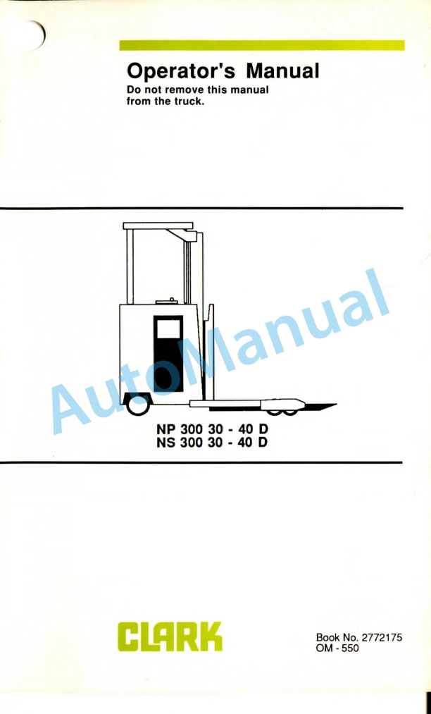 Clark NP 300 30 - 40 D, NS 300 30 - 40 D Operator Manual OM-550