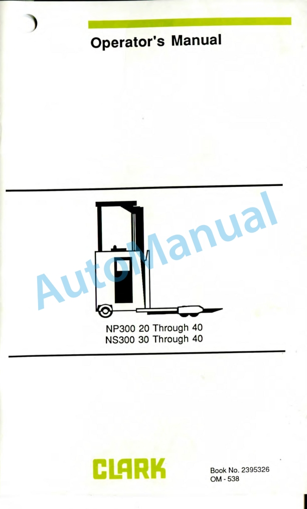 Clark NP300 20-40, NS300 30-40 Operator Manual OM-538