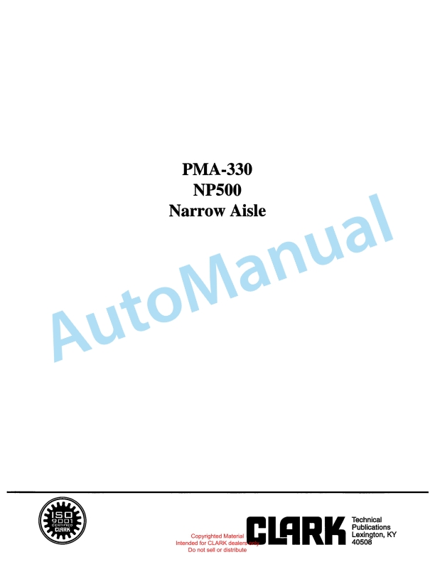 Clark NP500 Narrow Aisle Planned Maintenance and Adjustment Procedures Manual PMA-330