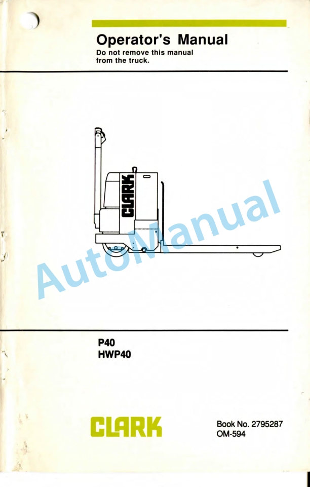 Clark P40, HWP40 Operator Manual OM-594