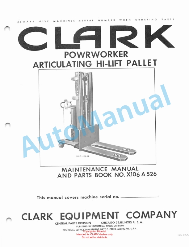 Clark Powrworker Articulating Hi-Lift Pallet Maintenance Manual and Parts Book X106A 526