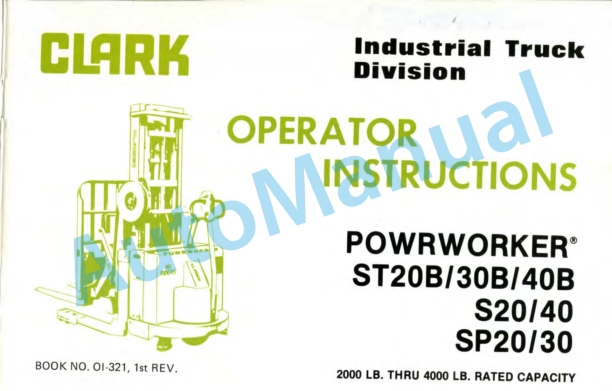 Clark Powrworker ST20B, ST30B, ST40B, S20, S40, SP20, SP30 Operator Instructions OI-321