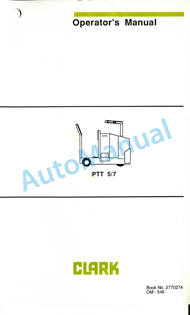Clark PTT 5, PTT 7 Operator Manual OM-545