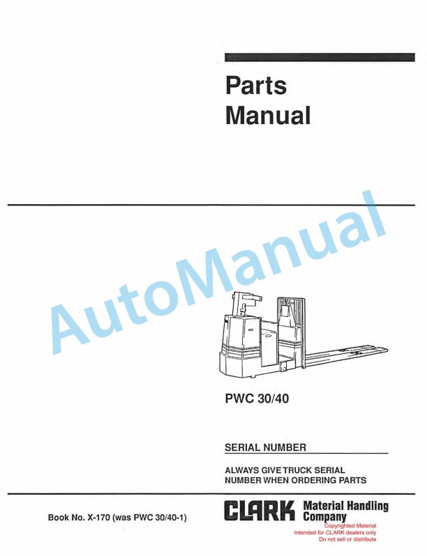Clark PWC 30, PWC 40 Parts Manual X170