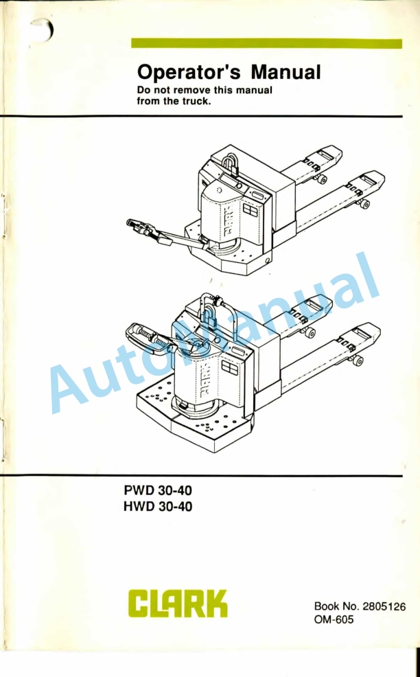 Clark PWD 30-40, HWD 30-40 Operator Manual OM-605