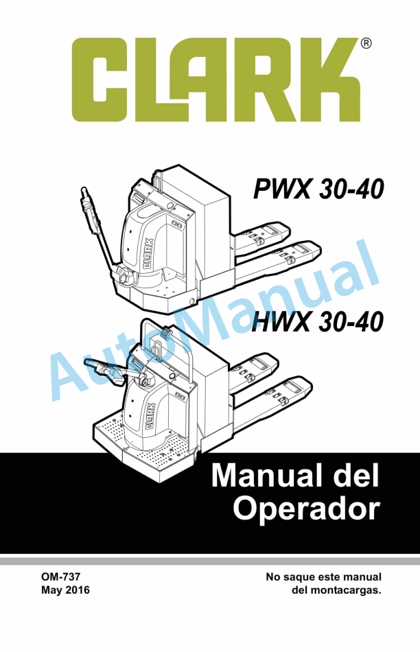 Clark PWX 30-40, HWX 30-40 Operator Manual OM-737 ES