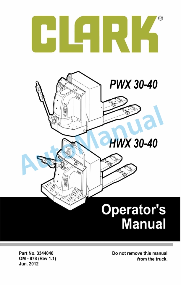 Clark PWX 30-40, HWX 30-40 Operator Manual OM-878