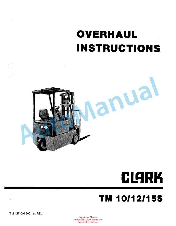 Clark TM 10S, TM 12S, TM 15S Overhaul Instructions OH-500