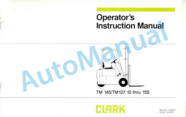 Clark TM 145 10-15S, TM 127 10-15S Operator Instruction Manual OI-500