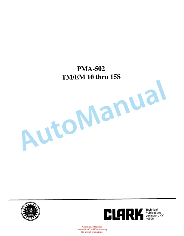 Clark TM, EM 10-15S Planned Maintenance and Adjustment Procedures Manual PMA-502