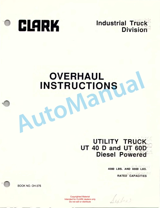 Clark Utility Truck UT 40D, UT 60D Diesel Powered Overhaul Instructions OH-375