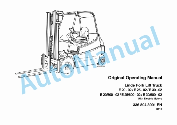 Linde 336-02 - E20, E25, E30 Operating Instructions SN 07.99 and up SN up to 09.11