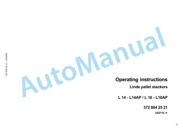 Linde 372-02 - L14, L14AP, L16, L16AP Operating Instructions SN W4X372U02718 and up SN up to W4X372Z02948