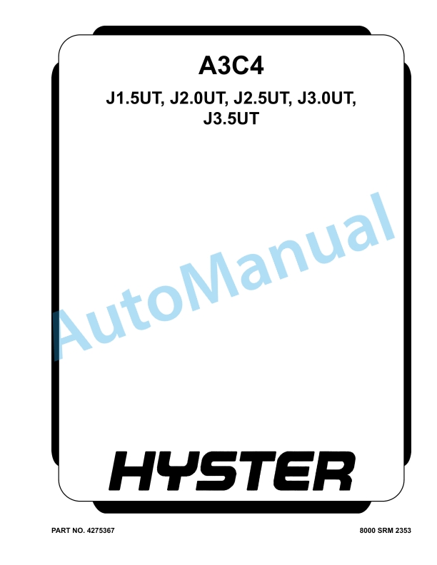 Hyster A3C4 J1.5UT, J2.0UT, J2.5UT, J3.0UT, J3.5UT Service Manual