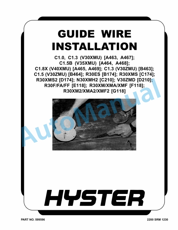 Hyster C1.0 to R30XMF2 Guide Wire Installation Maintenance And Repair