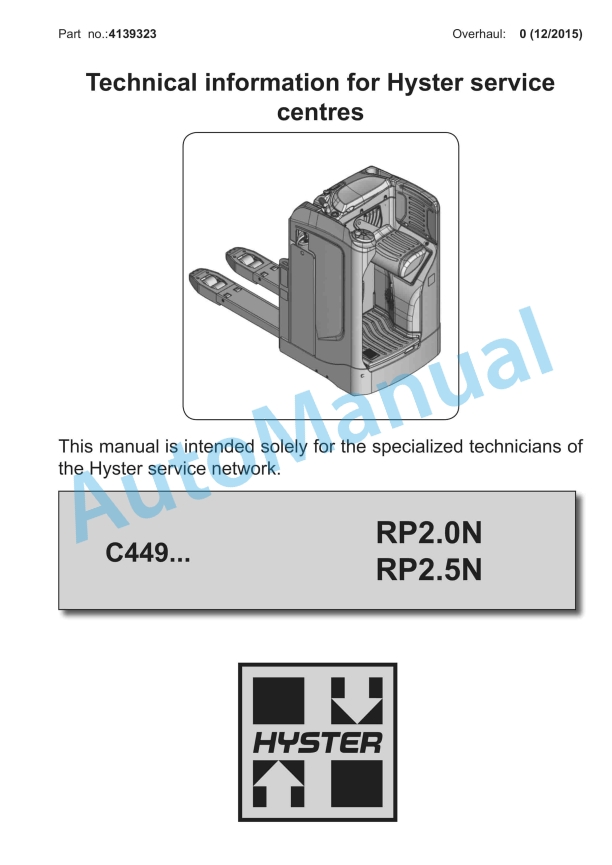 Hyster C449 (RP2.0N, RP2.5N) Service Manual 1 Hyster C449 (RP2.0N, RP2.5N) Service Manual