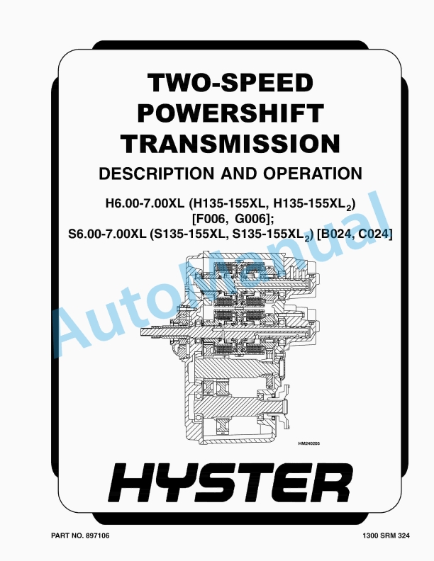 Hyster H6.00-7.00XL to S6.00-7.00XL Two-Speed Powershift Transmission Maintenance And Repair 1 Hyster H6.00-7.00XL to S6.00-7.00XL Two-Speed Powershift Transmission Maintenance And Repair