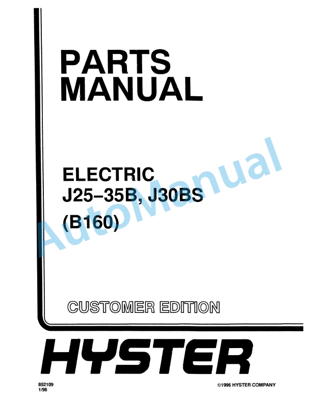 Hyster J25-35B, J30BS (B160) Electric Parts Manual 1 Hyster J25-35B, J30BS (B160) Electric Parts Manual