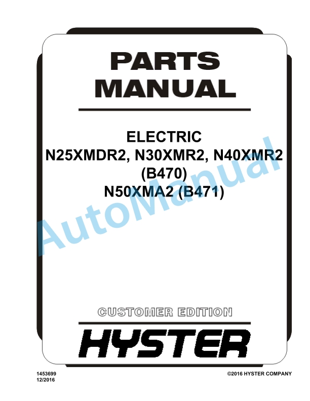 Hyster N25XMDR2, N30XMR2, N40XMR2 (B470), N50XMA2 (B471) Electric Parts Manual 1 Hyster N25XMDR2, N30XMR2, N40XMR2 (B470), N50XMA2 (B471) Electric Parts Manual