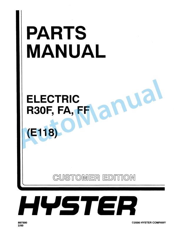 Hyster R30F, R30FA, R30FF (E118) Electric Parts Manual 1 Hyster R30F, R30FA, R30FF (E118) Electric Parts Manual