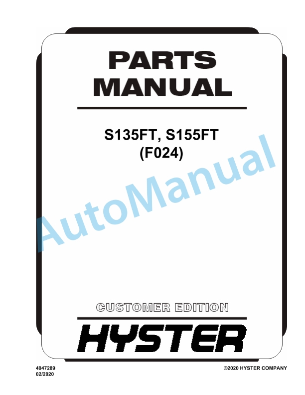 Hyster S135FT, S155FT (F024) Parts Manual 1 Hyster S135FT, S155FT (F024) Parts Manual