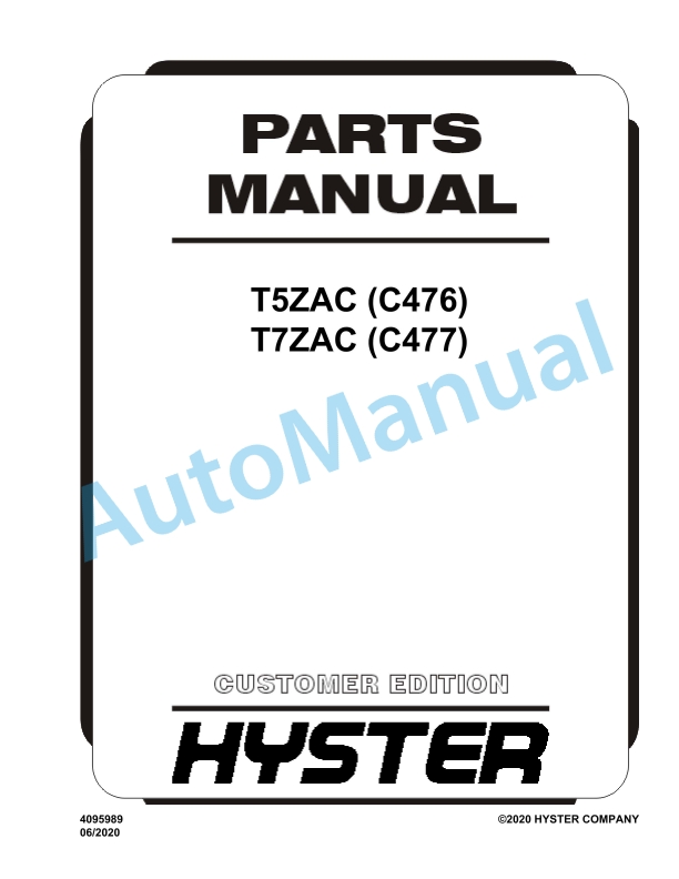 Hyster T5ZAC (C476), T7ZAC (C477) Parts Manual 1 Hyster T5ZAC (C476), T7ZAC (C477) Parts Manual
