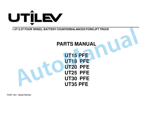 Utilev 1.5T-3.5T Four Wheel Battery Counterbalanced Forklift Truck Parts Manual