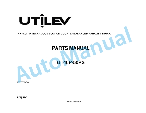 Utilev 4.0-5.0T Internal Combustion Counterbalanced Forklift Truck Parts Manual