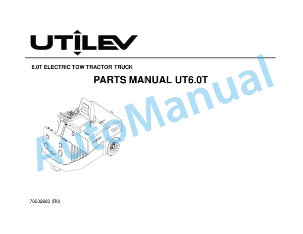 Utilev 6.0T Electric Tow Tractor Truck UT6.0T Parts Manual